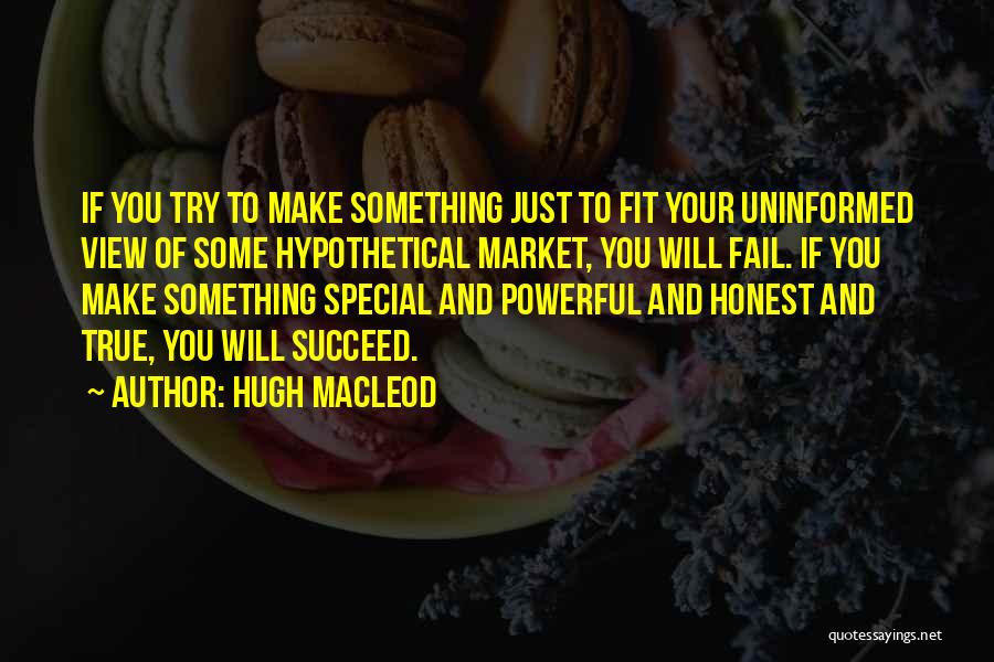 You Something Special Quotes By Hugh MacLeod