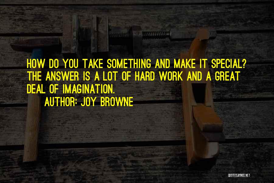You Something Special Quotes By Joy Browne