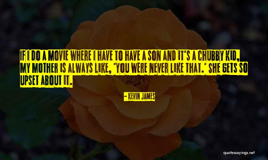 You Son Quotes By Kevin James You Son Quotes By Kevin James