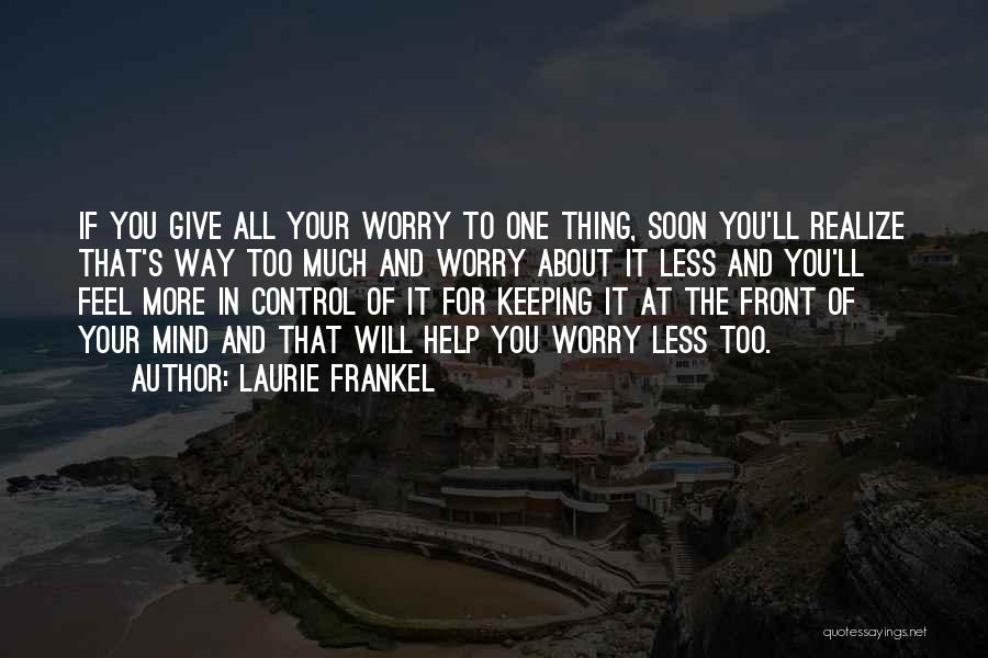 You Soon Realize Quotes By Laurie Frankel