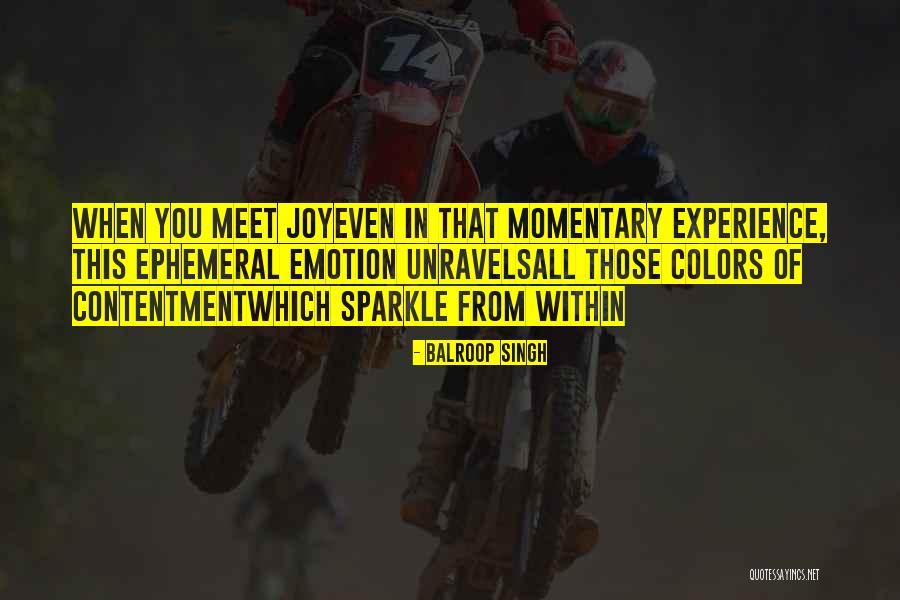 You Sparkle Quotes By Balroop Singh You Sparkle Quotes By Balroop Singh