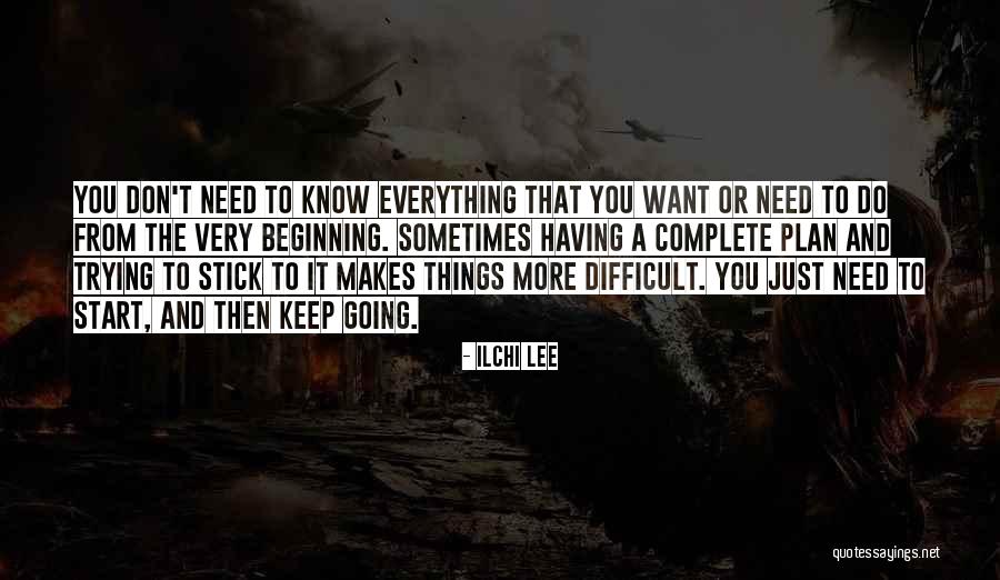 You Start Everything Quotes By Ilchi Lee You Start Everything Quotes By Ilchi Lee