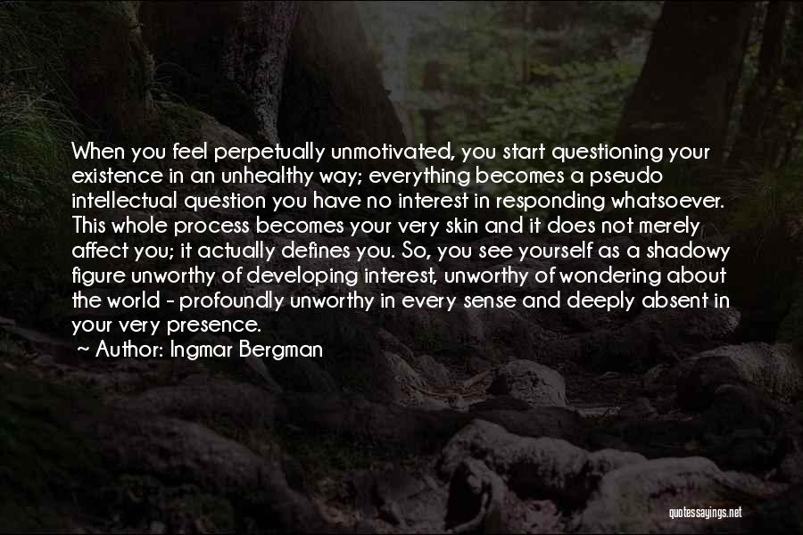 You Start Everything Quotes By Ingmar Bergman