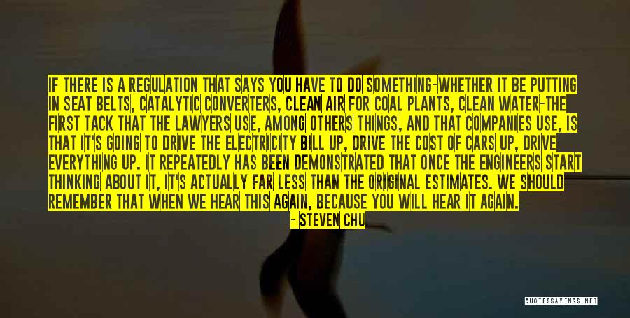 You Start Everything Quotes By Steven Chu You Start Everything Quotes By Steven Chu
