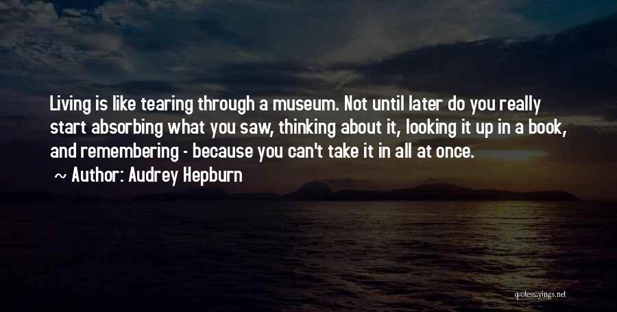 You Start Living Quotes By Audrey Hepburn