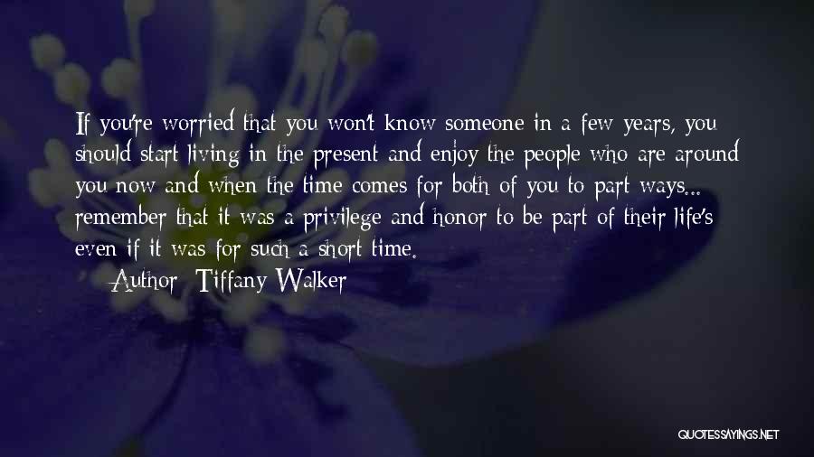 You Start Living Quotes By Tiffany Walker