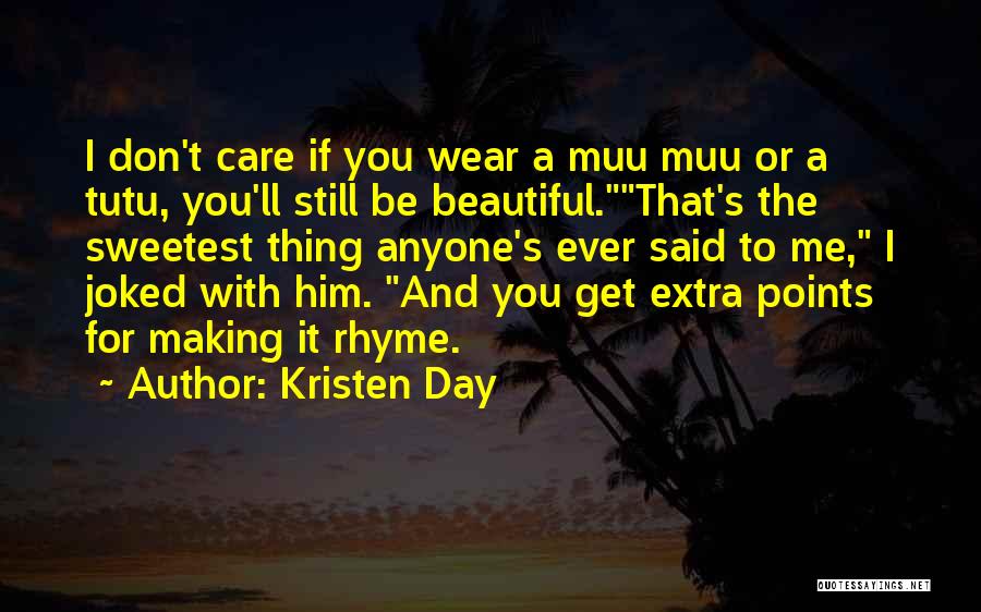 You Still Care If Quotes By Kristen Day