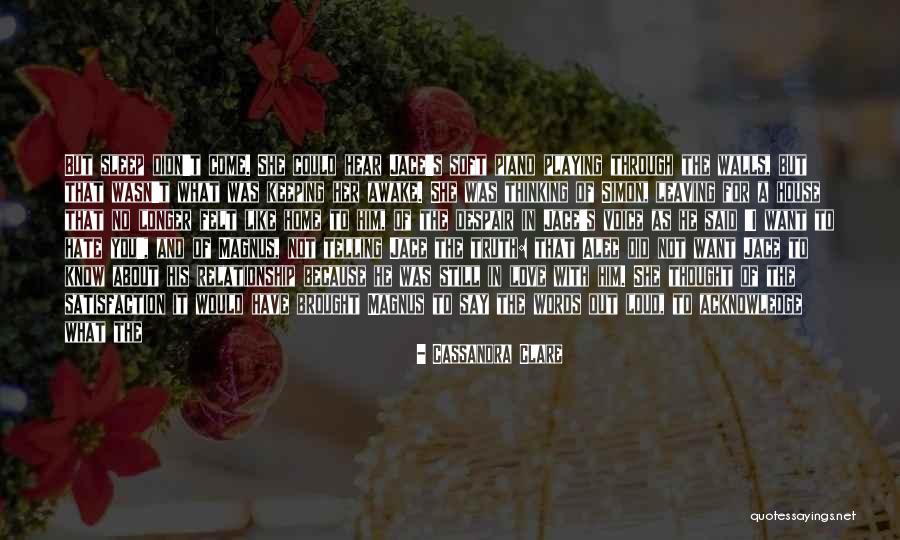 You Still Love Her Quotes By Cassandra Clare You Still Love Her Quotes By Cassandra Clare