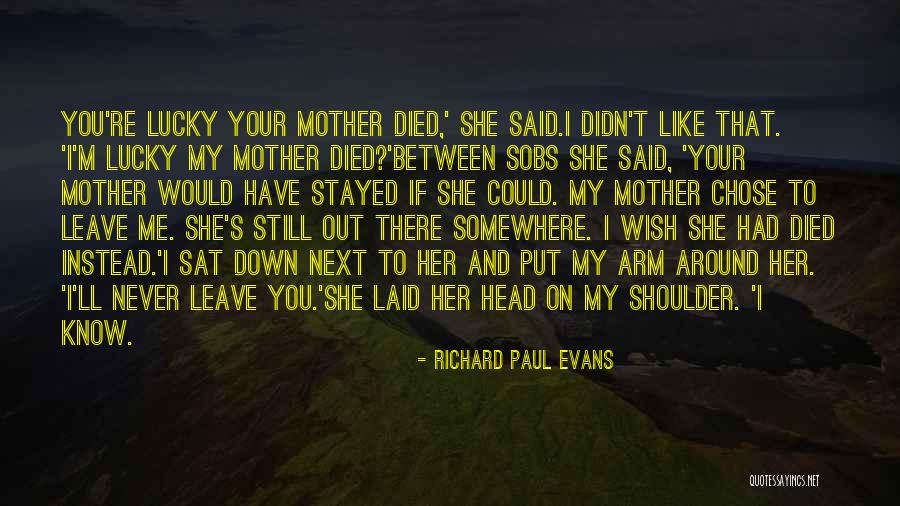 You Still Love Her Quotes By Richard Paul Evans You Still Love Her Quotes By Richard Paul Evans