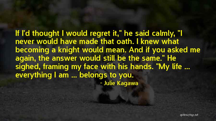 You Still Mean Everything To Me Quotes By Julie Kagawa You Still Mean Everything To Me Quotes By Julie Kagawa