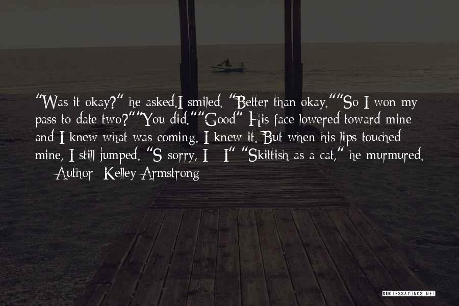You Still Mine Quotes By Kelley Armstrong