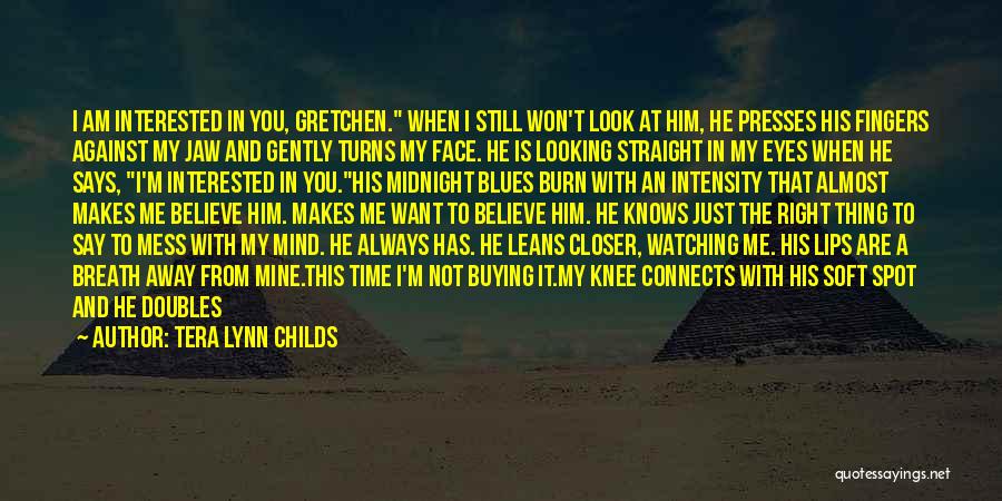 You Still Mine Quotes By Tera Lynn Childs