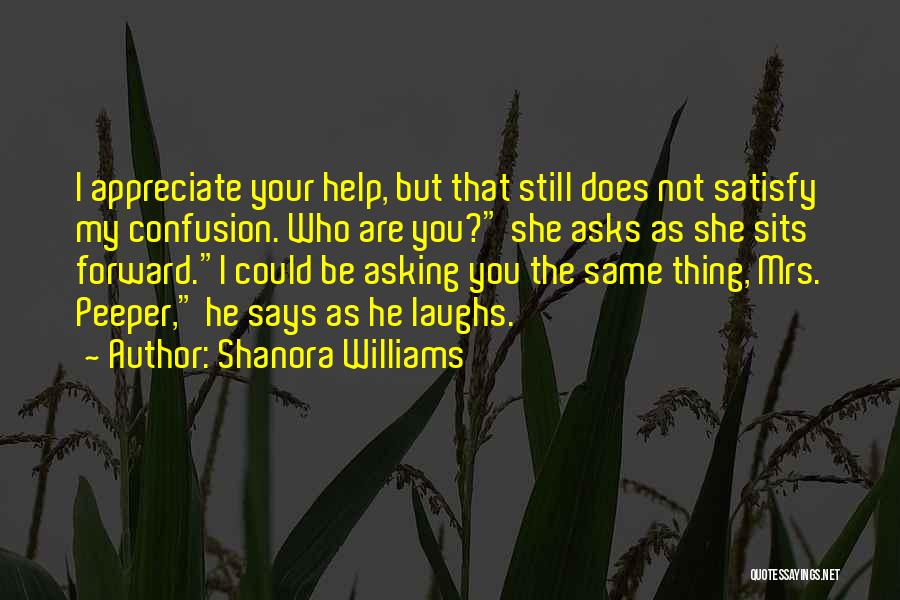 You Still The Same Quotes By Shanora Williams