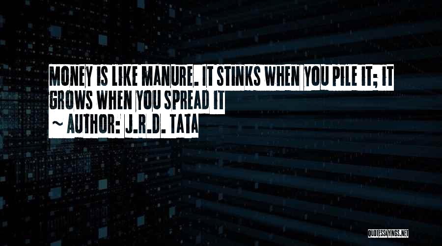 You Stink Quotes By J.R.D. Tata