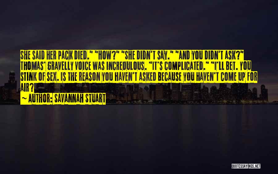 You Stink Quotes By Savannah Stuart You Stink Quotes By Savannah Stuart