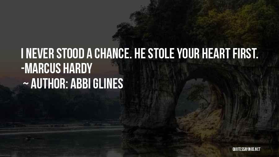 You Stole My Heart Quotes By Abbi Glines