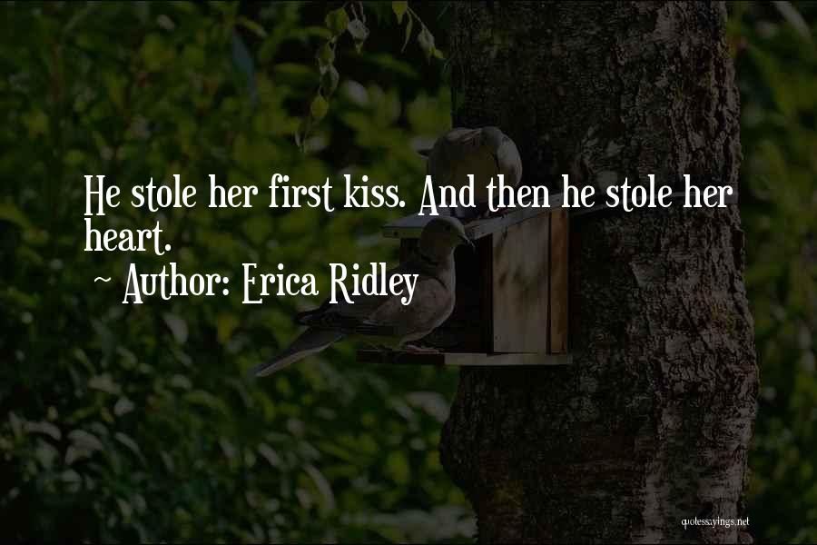 You Stole My Heart Quotes By Erica Ridley