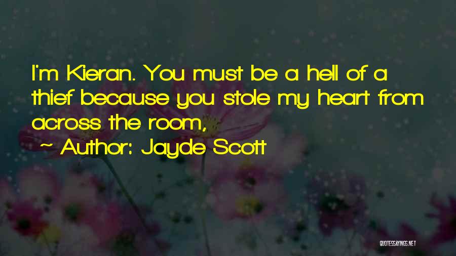 You Stole My Heart Quotes By Jayde Scott