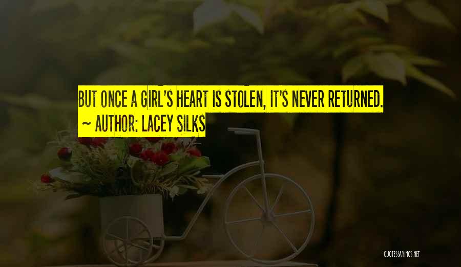You Stolen My Heart Quotes By Lacey Silks