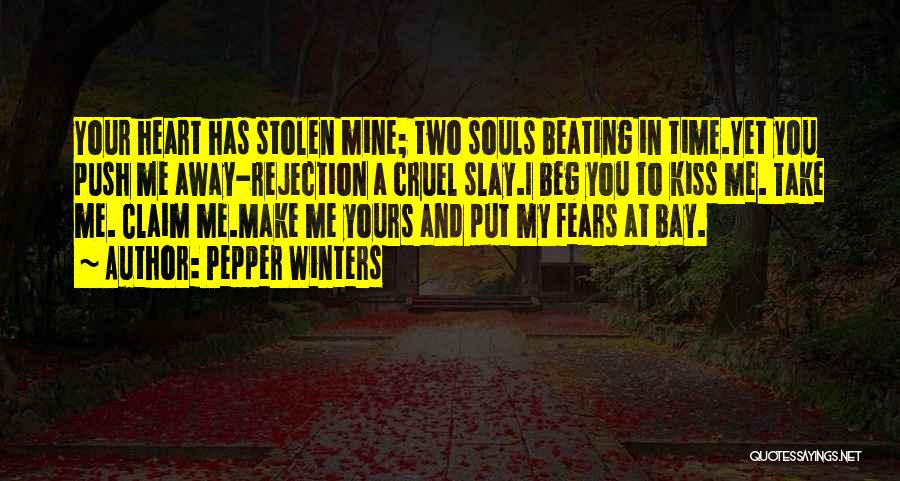You Stolen My Heart Quotes By Pepper Winters