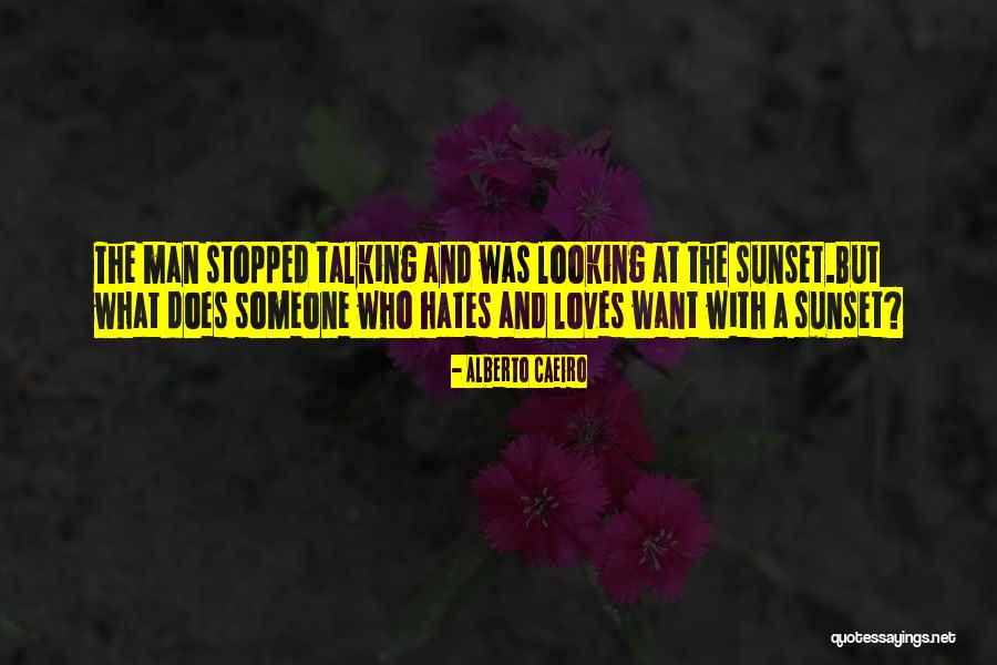You Stopped Talking To Me Quotes By Alberto Caeiro You Stopped Talking To Me Quotes By Alberto Caeiro