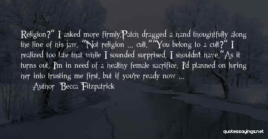 You Surprised Me Quotes By Becca Fitzpatrick You Surprised Me Quotes By Becca Fitzpatrick