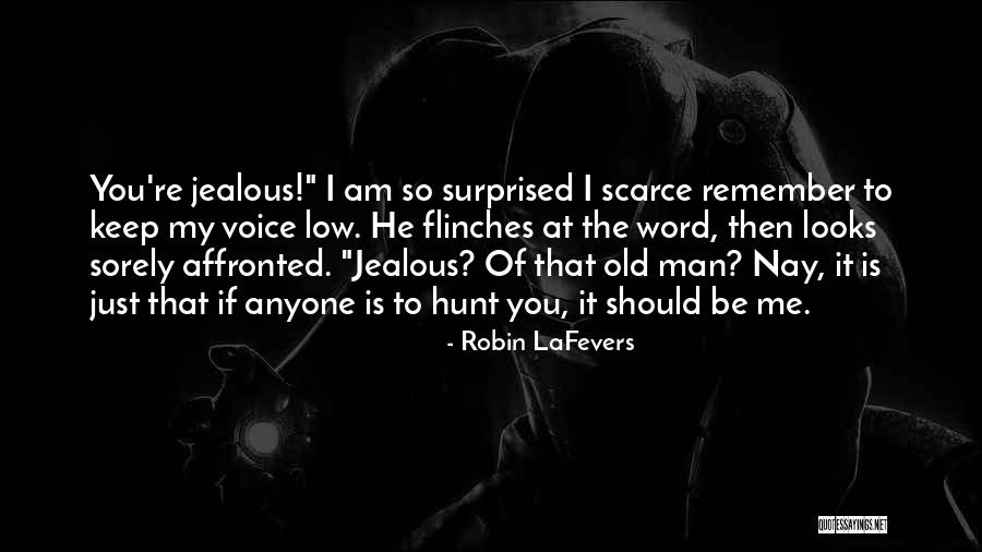 You Surprised Me Quotes By Robin LaFevers