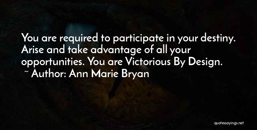 You Take Advantage Quotes By Ann Marie Bryan