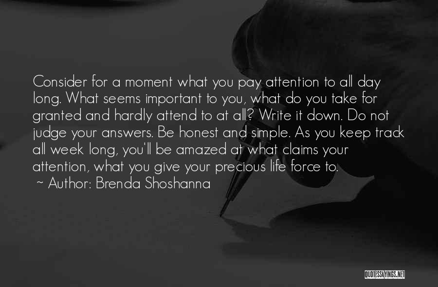 You Take For Granted Quotes By Brenda Shoshanna