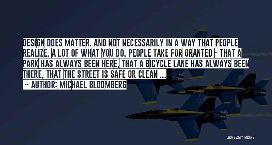 You Take For Granted Quotes By Michael Bloomberg