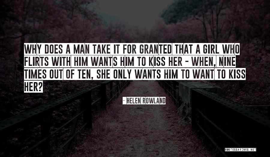 You Take Her For Granted Quotes By Helen Rowland