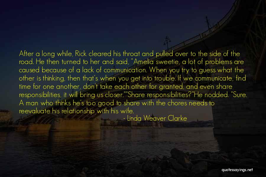 You Take Her For Granted Quotes By Linda Weaver Clarke