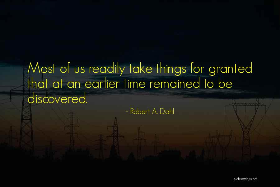 You Take Her For Granted Quotes By Robert A. Dahl You Take Her For Granted Quotes By Robert A. Dahl