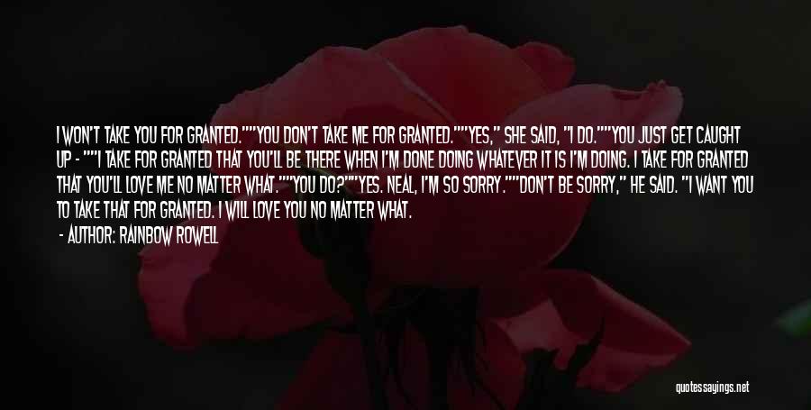 You Take Me For Granted Quotes By Rainbow Rowell