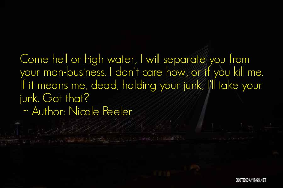 You Take Me High Quotes By Nicole Peeler