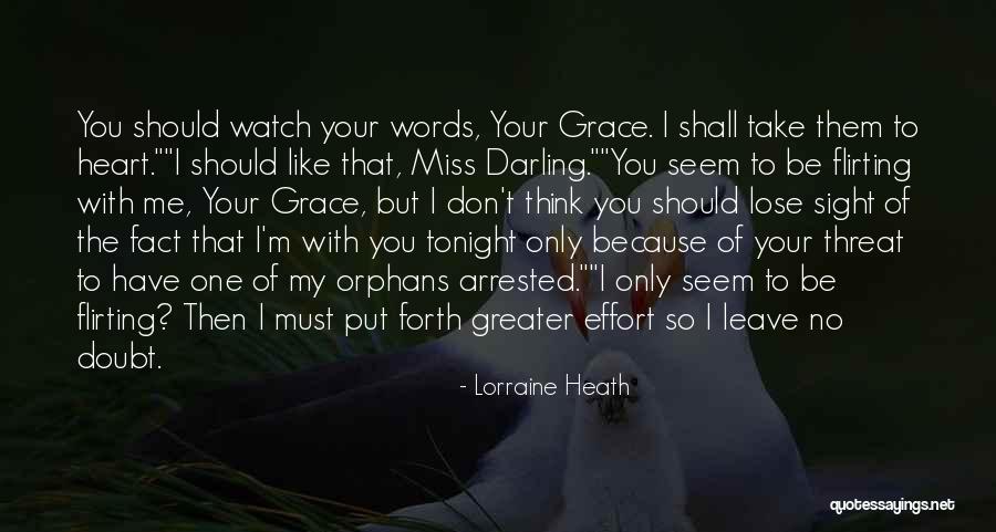 You Take My Heart Quotes By Lorraine Heath