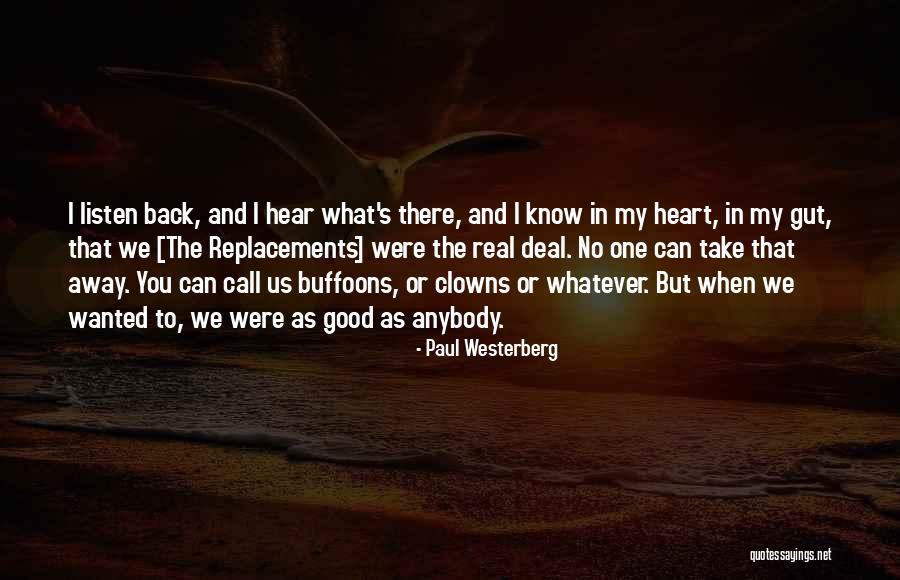 You Take My Heart Quotes By Paul Westerberg