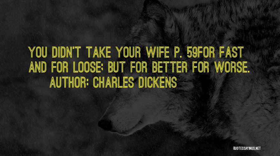 You Take Quotes By Charles Dickens