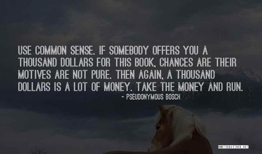 You Take Quotes By Pseudonymous Bosch You Take Quotes By Pseudonymous Bosch