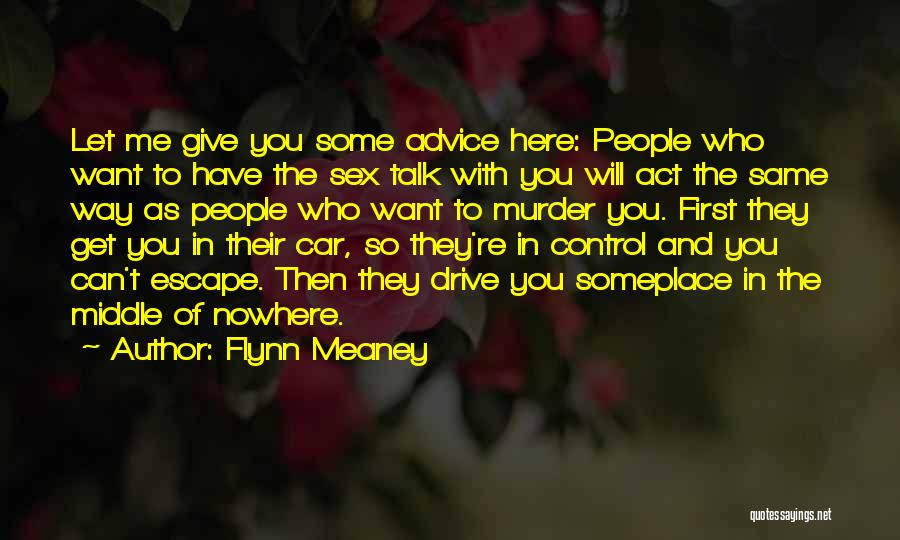 You Talk To Me First Quotes By Flynn Meaney