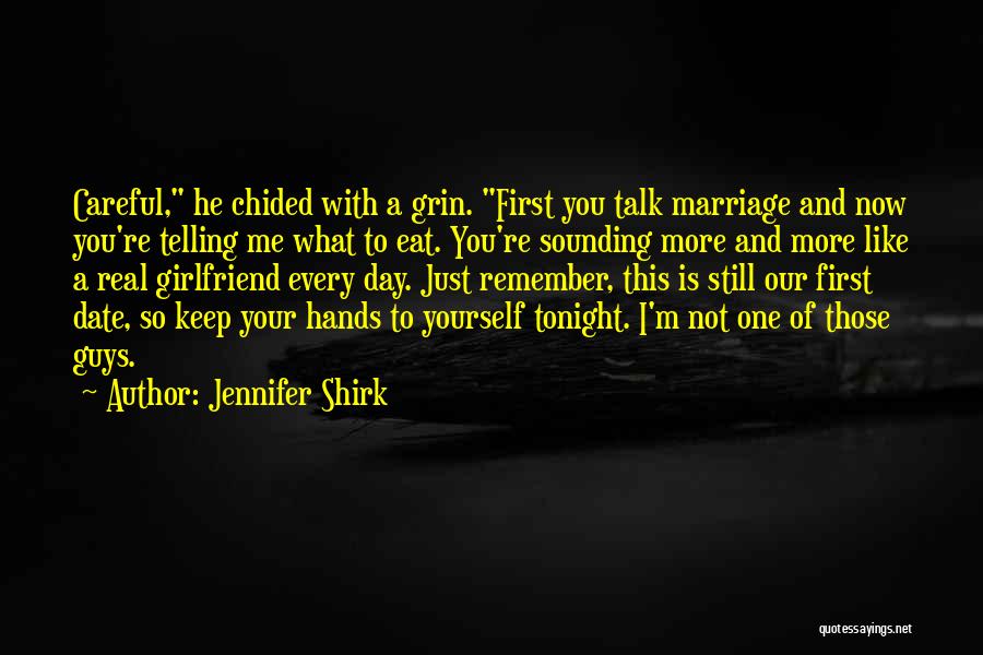 You Talk To Me First Quotes By Jennifer Shirk