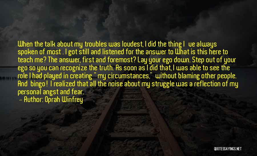 You Talk To Me First Quotes By Oprah Winfrey