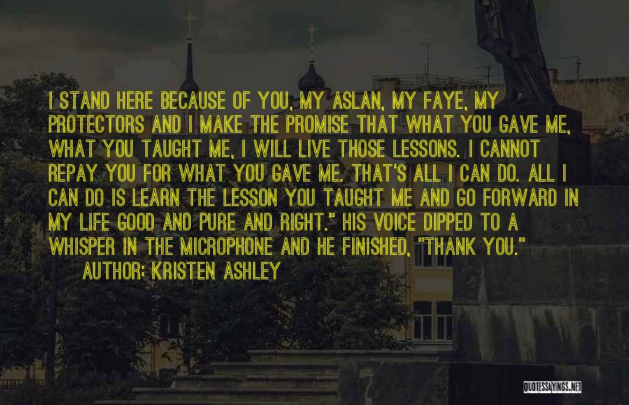 You Taught Me A Lesson Quotes By Kristen Ashley