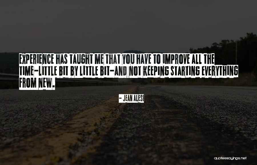You Taught Me Everything Quotes By Jean Alesi You Taught Me Everything Quotes By Jean Alesi