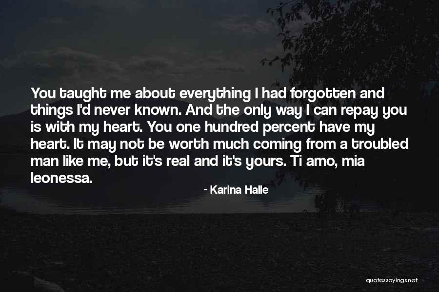 You Taught Me Everything Quotes By Karina Halle You Taught Me Everything Quotes By Karina Halle