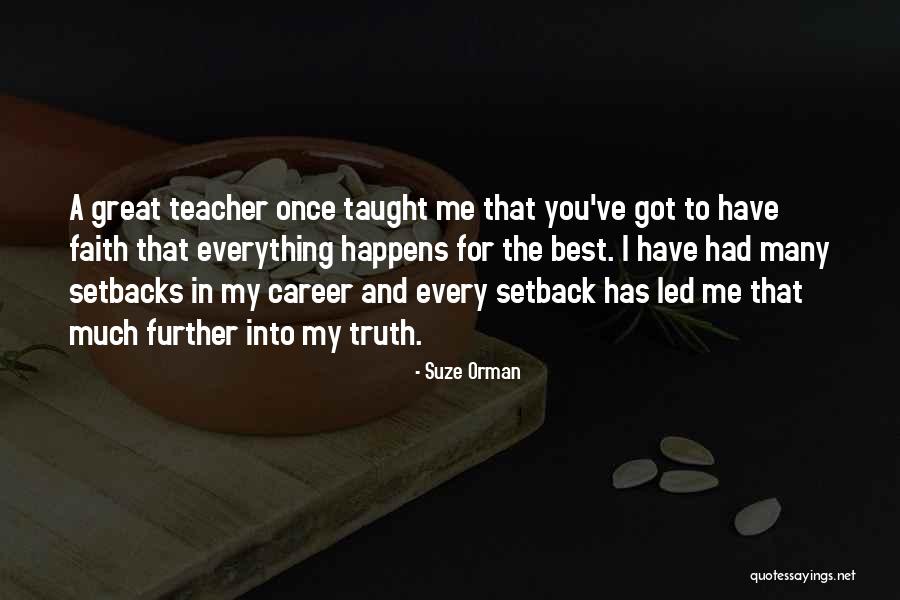 You Taught Me Everything Quotes By Suze Orman You Taught Me Everything Quotes By Suze Orman