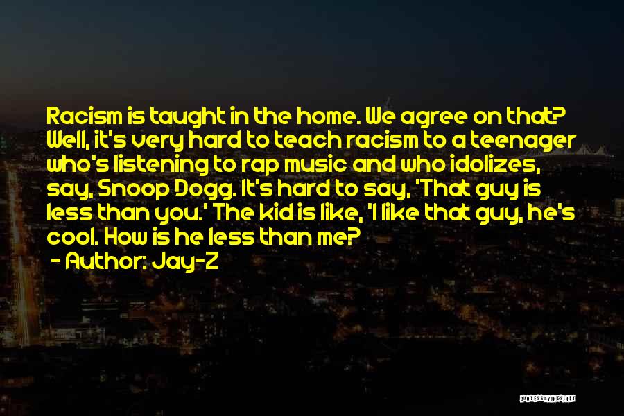 You Taught Me Well Quotes By Jay-Z