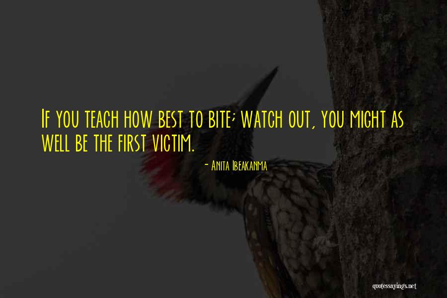 You Teach Best Quotes By Anita Ibeakanma You Teach Best Quotes By Anita Ibeakanma