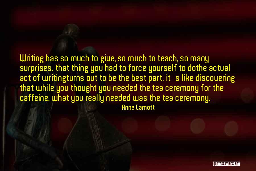 You Teach Best Quotes By Anne Lamott You Teach Best Quotes By Anne Lamott