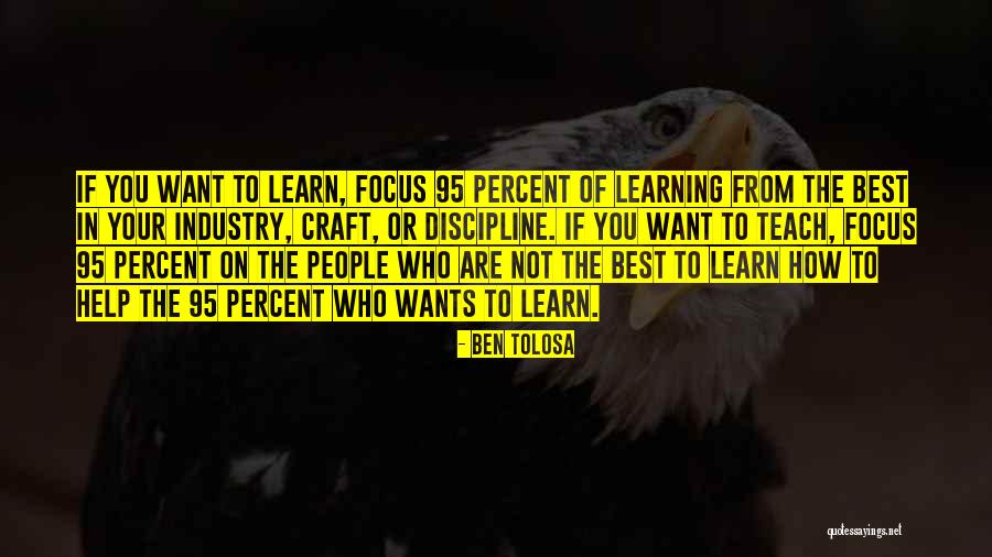 You Teach Best Quotes By Ben Tolosa You Teach Best Quotes By Ben Tolosa